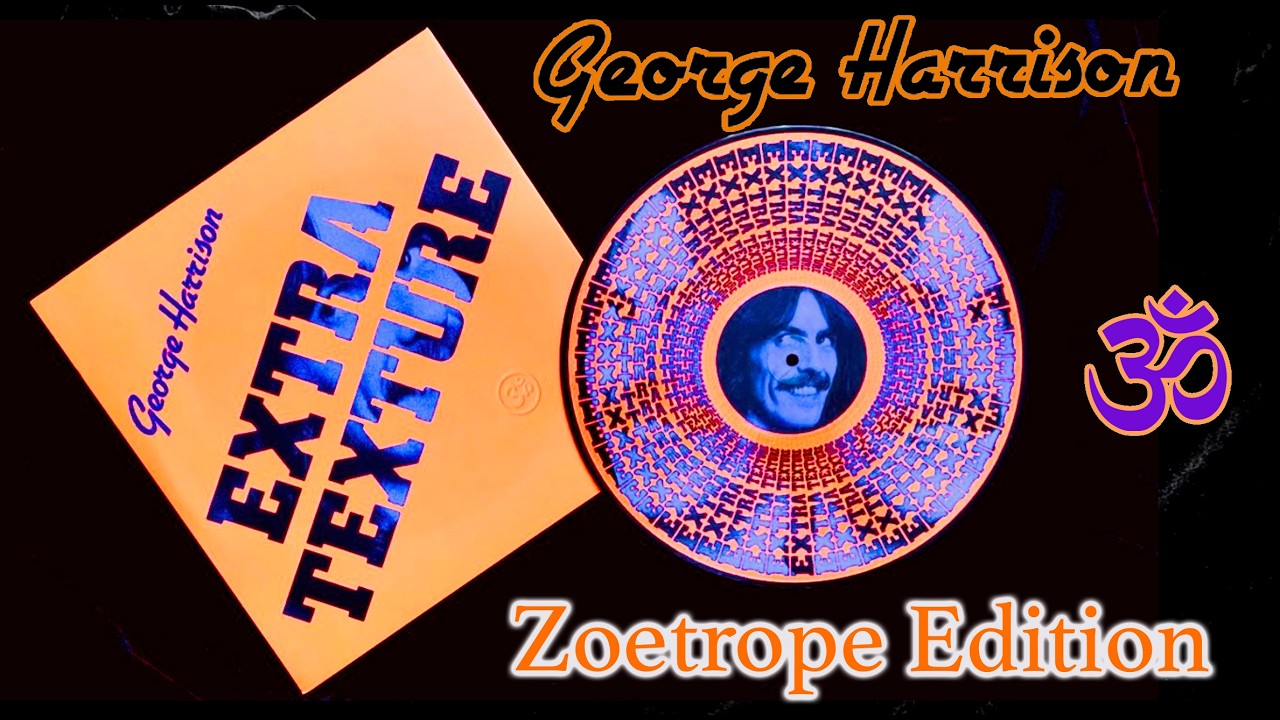 George Harrison Extra Texture Zoetrope #rsd #recordstoreday - YouTube