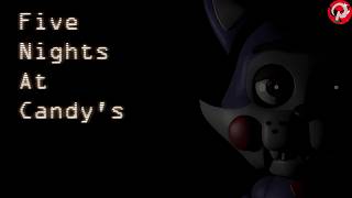 Five Nights at candy's  Guide (Eng-Ru) | All Animatronics (on Android )