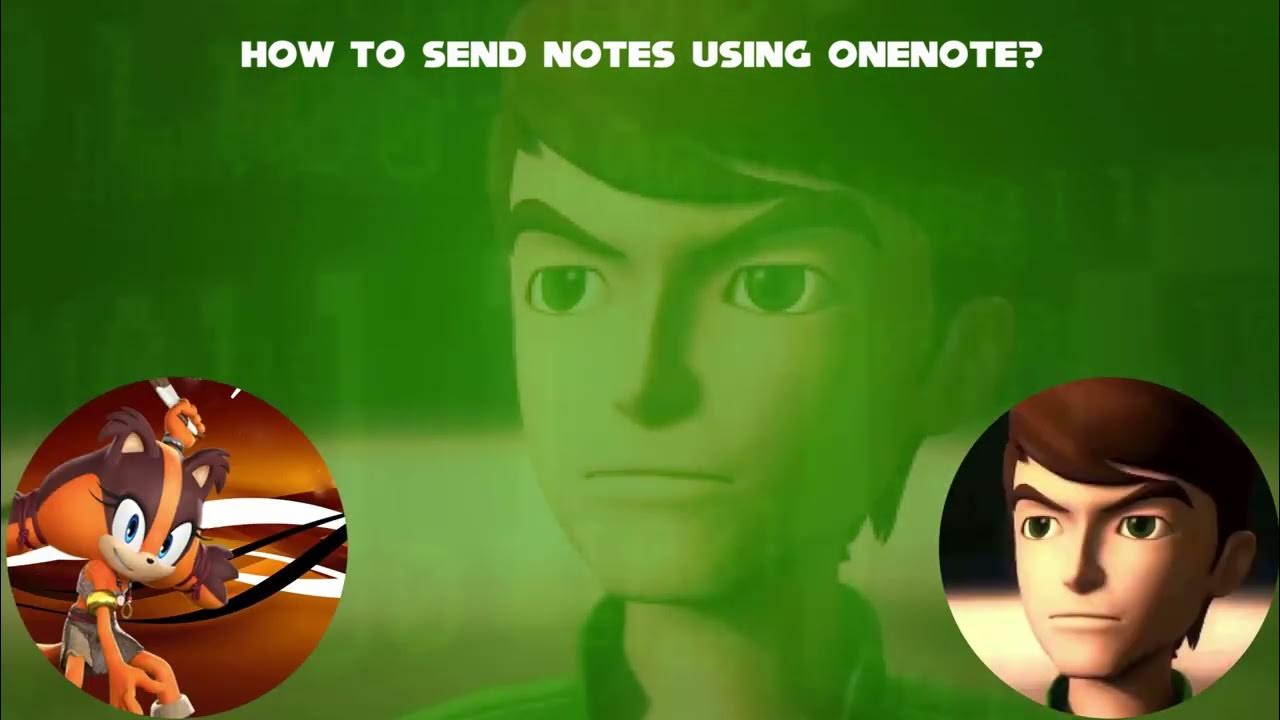 Ben tennyson teaches how to send notes using onenote youtube