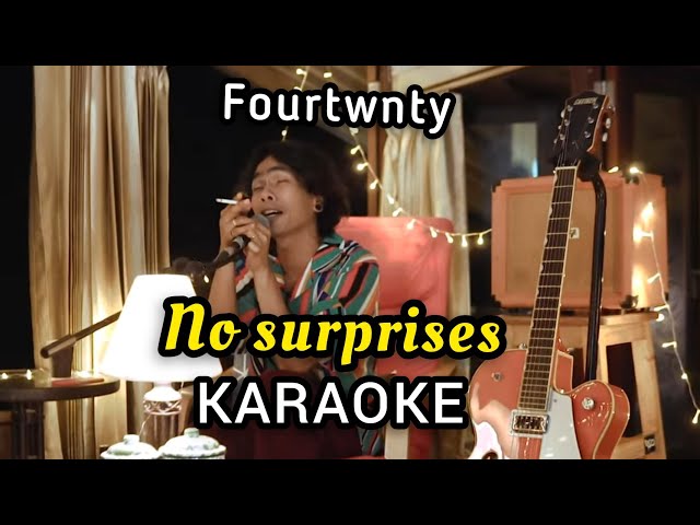 FOURTWNTY - NO SURPRISES ( RADIO AHEAD) KARAOKE class=