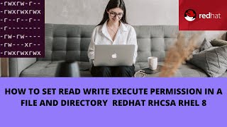 HOW TO SET READ WRITE EXECUTE PERMISSION IN A FILE AND DIRECTORY  REDHAT RHCSA RHEL 8