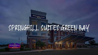 SpringHill Suites Green Bay Review - Green Bay , United States of America