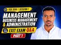 Yekatit 2018: Management, Business Management and Administration Exit Exam Q and A: Session 1 Part 1
