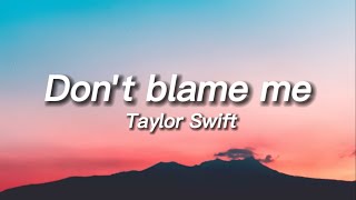 Taylor Swift - Don't Blame Me (Sped up) (Lyrics) Resimi