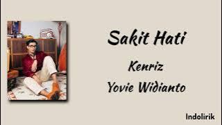 Sakit Hati - Kenriz & Yovie Widianto | Lirik Lagu