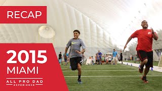 2015 Fall All Pro Dad Miami Father & Kids Experience Recap