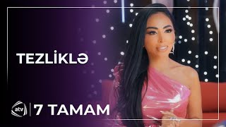 7 Tamam Tezliklə Anons