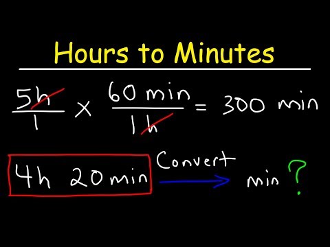 Video: How To Convert Minutes To Hours