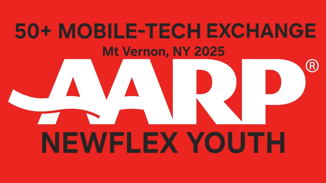 NewFlex Youth & AARP 50+ MOBILE-TECH EXCHANGE 2025