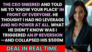 CEO Sneered Know Your Place—I Triggered IP Reversion & Collapsed His $500M Deal