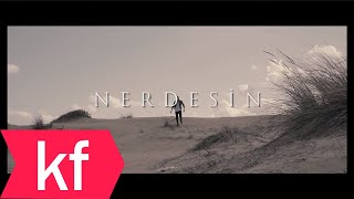 Ömer Sural - Nerdesin (Official Video)