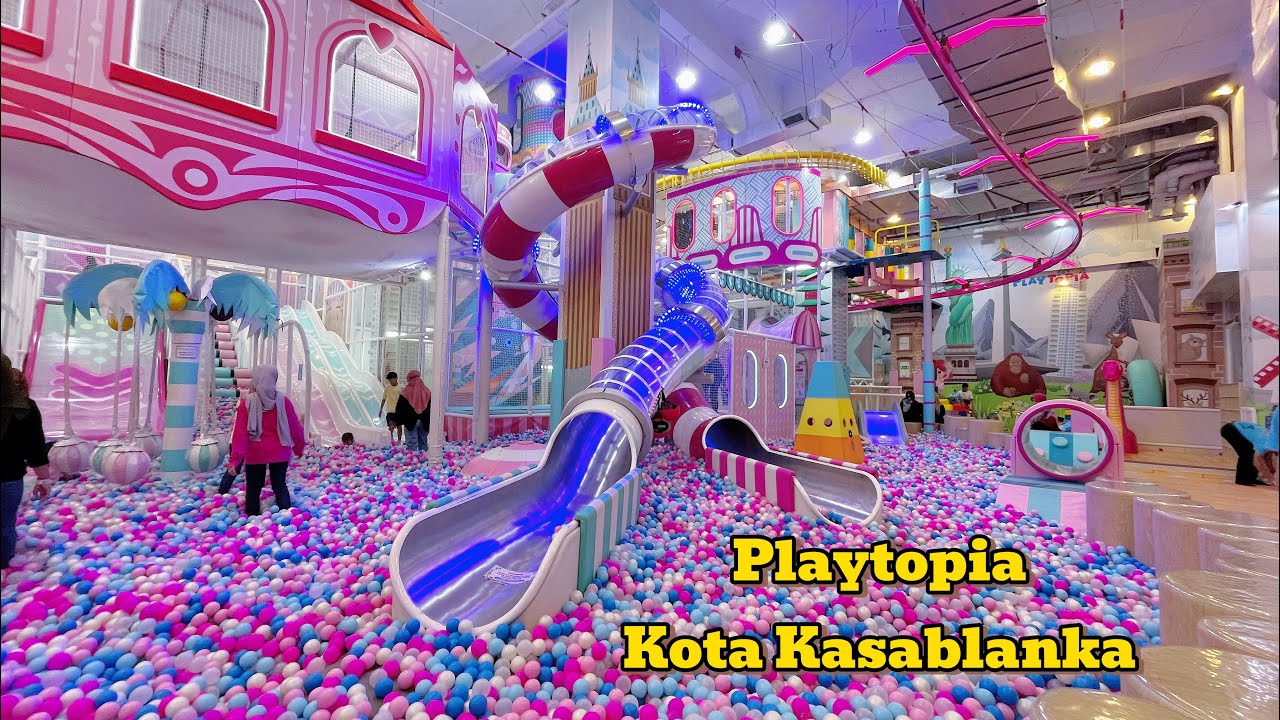 PLAYTOPIA MALL KOTA KASABLANKA