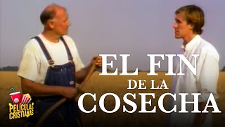 Película Cristiana | El Fin De La Cosecha