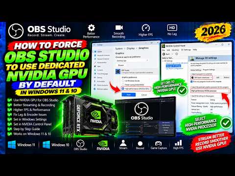 How to Force OBS Studio to Use Dedicated NVIDIA GPU Graphics Card By Default in Windows