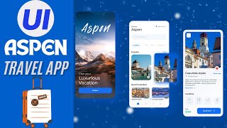 Aspen Travels App - UI - React Native - Speed Code - UI Design by Nickelfox Design