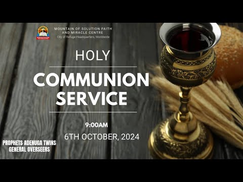 HOLY COMMUNION SERVICE || 6TH OCTOBER 2024 - YouTube