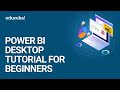 Power BI Desktop | Power BI Desktop Tutorial For Beginners | Power BI Training | Edureka