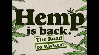 Hemp is Back in Oregon, The Road to Riches