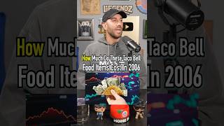 How Much Do These Taco Bell Food Items Cost In 2006 Compared To Today! #shorts #food #tacobell