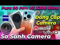 So sánh camera Huawei Pura 90 Pro Max Vs Vivo X300 Ultra: bảo sao anh em nghiện Huawei!
