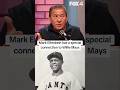 Mark Elfenbein has a special connection to Willie Mays