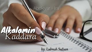 Alkalamin Kaddara. 28. Alkalamin da baya baka damar zabi, se abin daya rubuta maka.