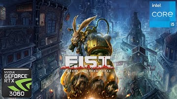 F.I.S.T.  Forged In Shadow Torch RTX 3060 & i5 10400F Gaming Benchmark 1080p/1440p/4K MAX Settings