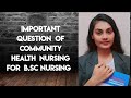 Important questions of community health nursing - 1 || for b.sc nursing ||  3rd year