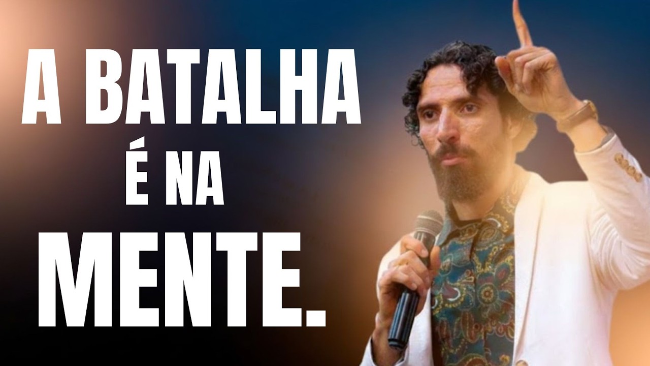 A Maior Batalha Espiritual Acontece na Mente | Ap. Robson Martins