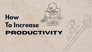 How to increase productivity