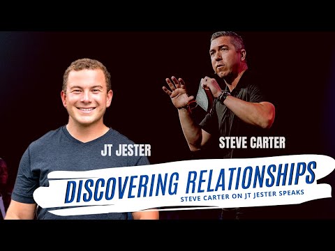 Discovering Relationships (Steve Carter on JT JESTER SPEAKS)