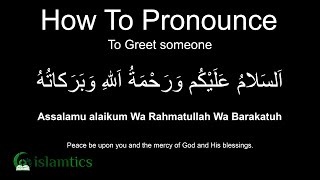 Assalamualaikum Warahmatullahi Wabarakatuh Pronunciation \u0026 Meaning | to Greet someone