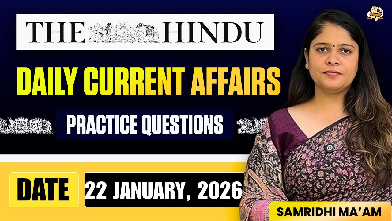 The Hindu Newspaper Analysis | 22 January 2026 | Current Affairs for ...