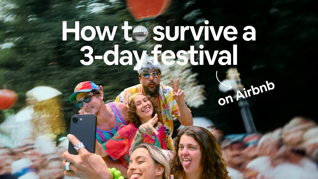 Airbnb — Airbnb: How to survive a 3-day festival (YouTube video ad)