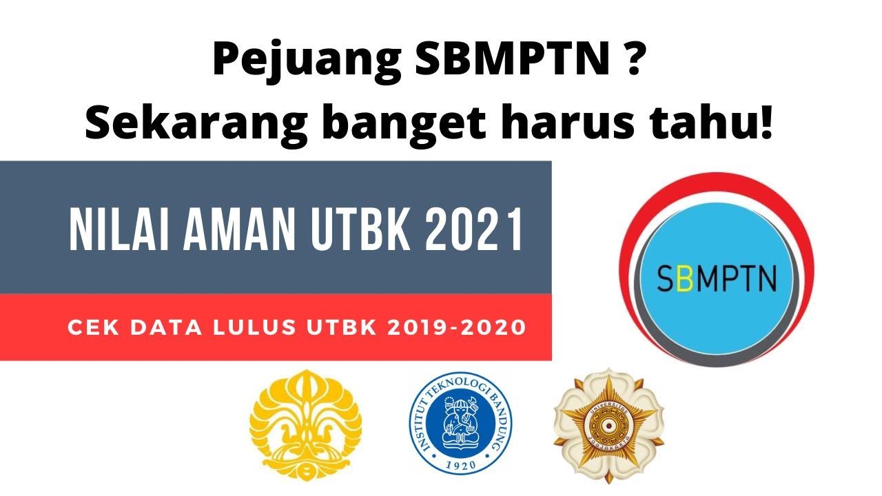 Nilai Aman LULUS UTBK 2021, HARUS PAHAM DATA INI - YouTube