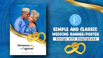 Pixellab Tutorial - Simple and Classic Wedding Banner/Poster Design using Smartphone #pixellab