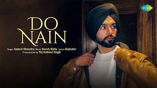 Do Nain (Offical Lyrical Video) | Anmol Dhandra | Harsh Bidla |  Rajinder | New Punjabi Song screenshot 4