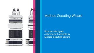 How to select your columns and solvents in Method Scouting Wizard