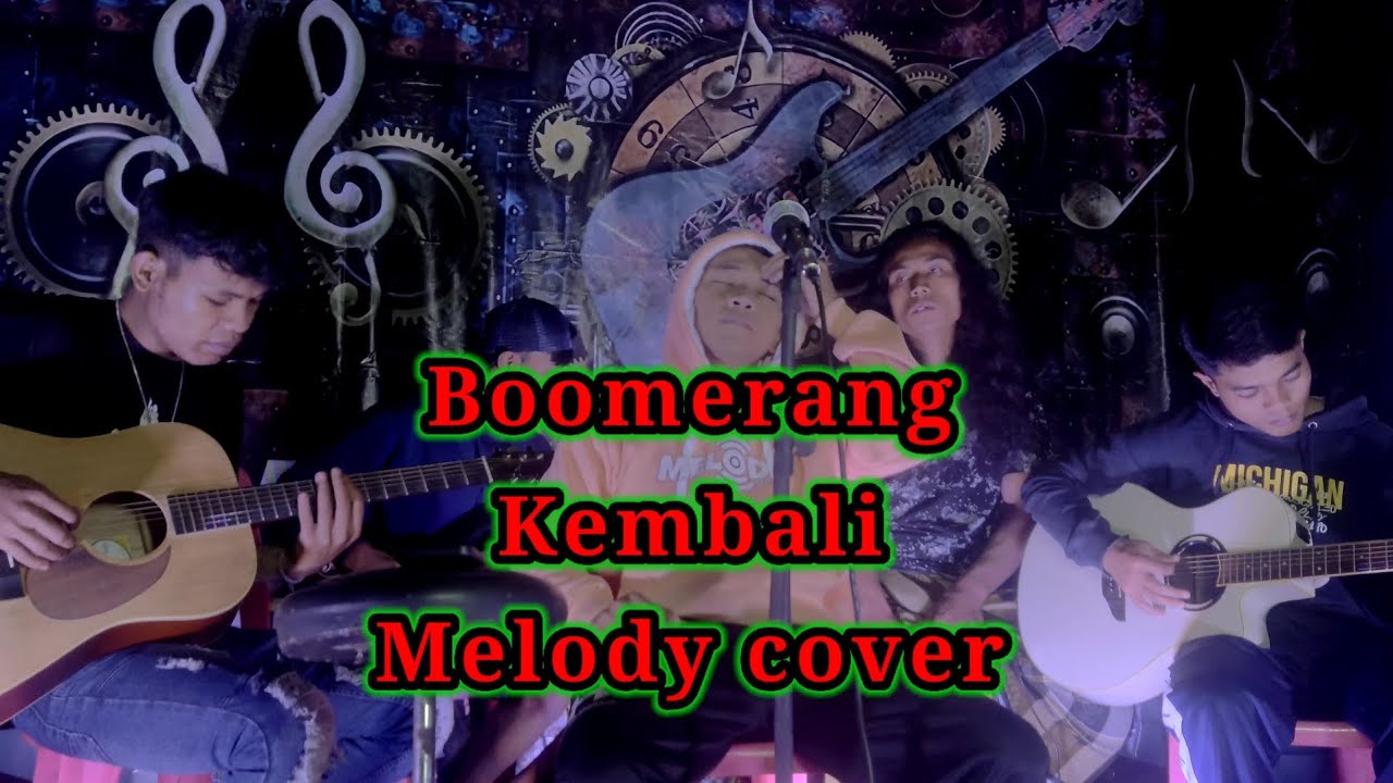 KEMBALI boomerang melody cover boomerang YouTube
