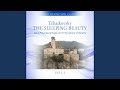 The Sleeping Beauty Op 66 Act II No 16 Scene The Sleeping Beauty Op 66 Act II No 16 Scene