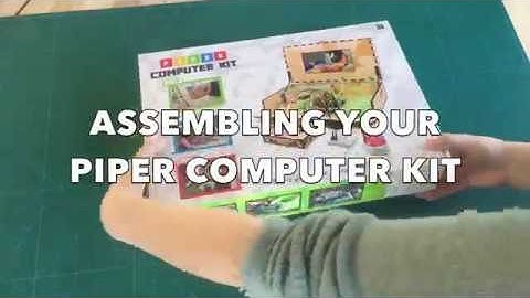 Piper Computer Kit Complete Assembly Instructions