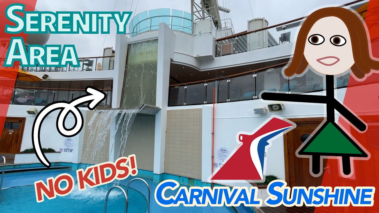 Carnival's BEST (FREE) Adults-Only Area at Sea! Serenity on the Carnival Sunshine