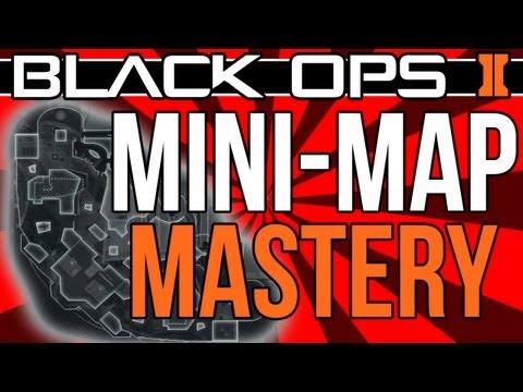 Black Ops 2: Mini-Map Mastery! - 동영상 Black Ops 2: Mini-Map Mastery! - 동영상