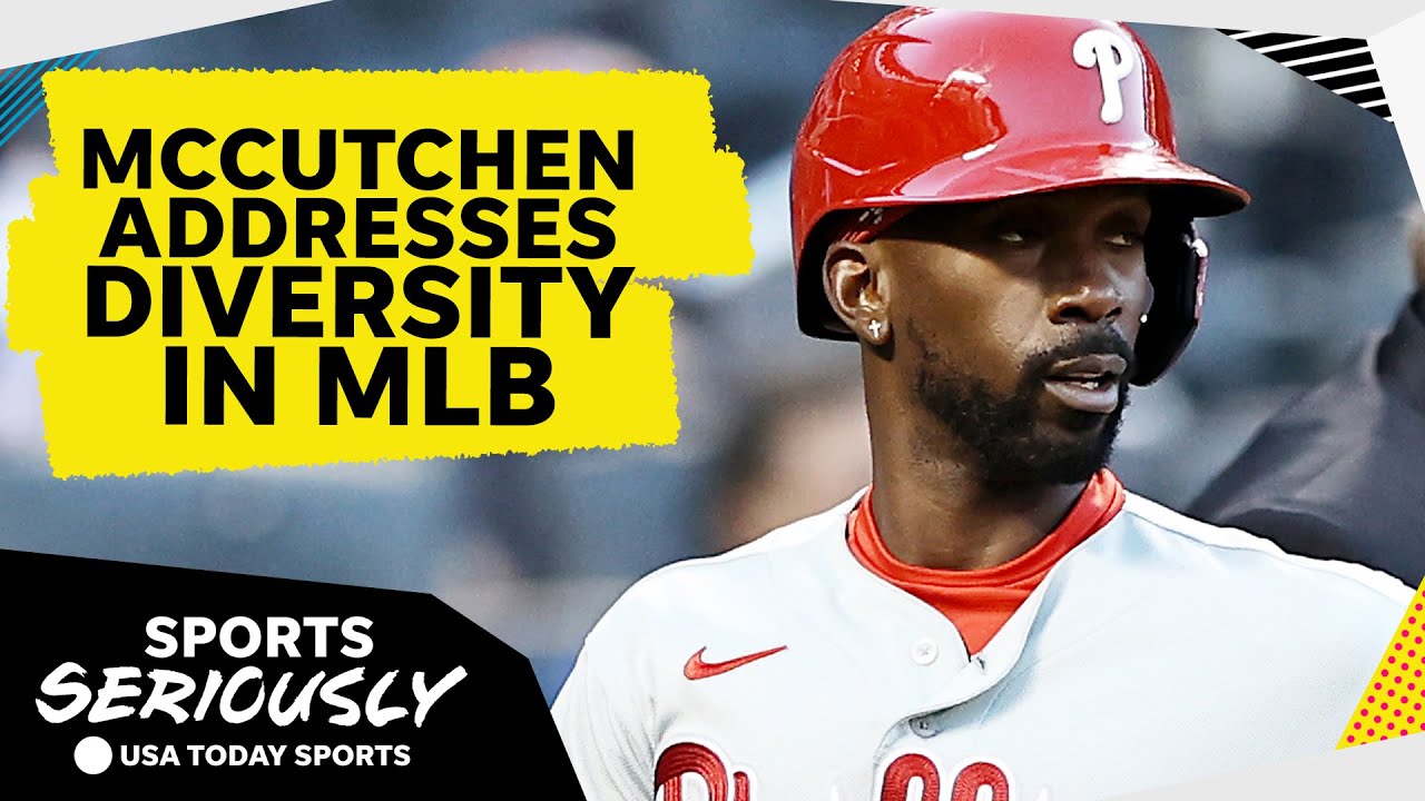 Phillies’ Andrew McCutchen explains MLB’s diversity issues |Sports Seriously