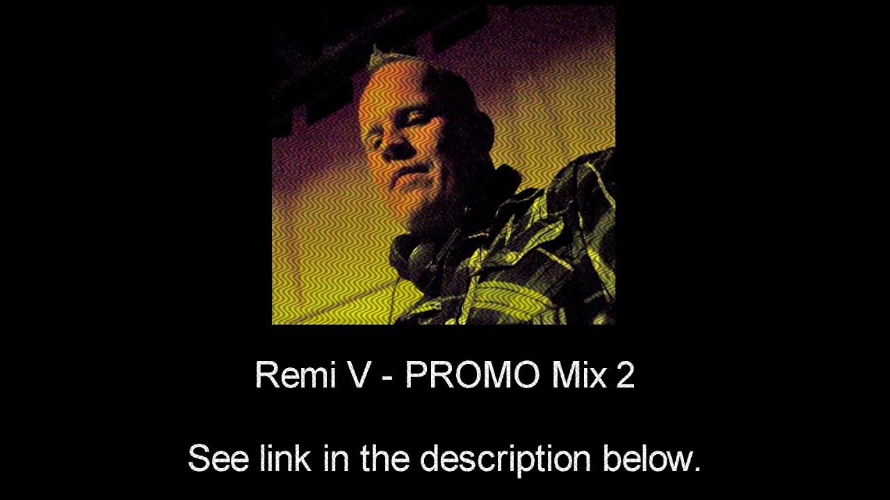 Remi V - PROMO Mix 2