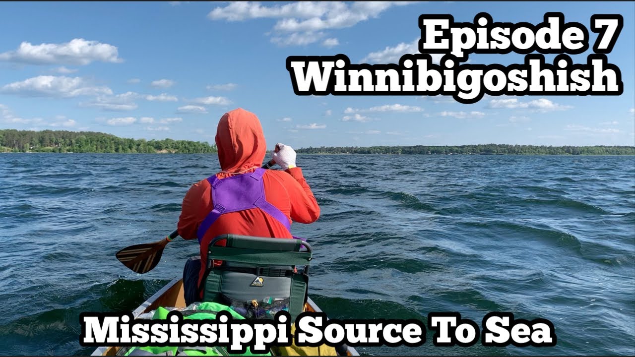 Round 2 Crossing of Winnibigoshish Lake Mississippi Source to Sea Paddle Ep 7 YouTube
