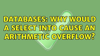 Celebrity Databases: Why would a SELECT INTO cause an arithmetic overflow? (2 Solutions!!) Net Worth