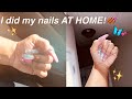 how I did my own acrylic nails AT HOME!| quarantine style ✨🦋
