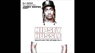 Nipsey Hussle - All Money In * Slauson * Los Angeles *