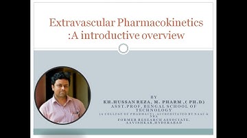 Extravascular Pharmacokinetics :A introductive overview